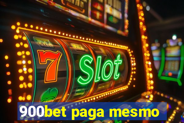 900bet paga mesmo