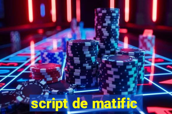 script de matific