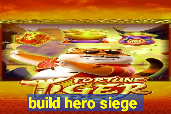 build hero siege