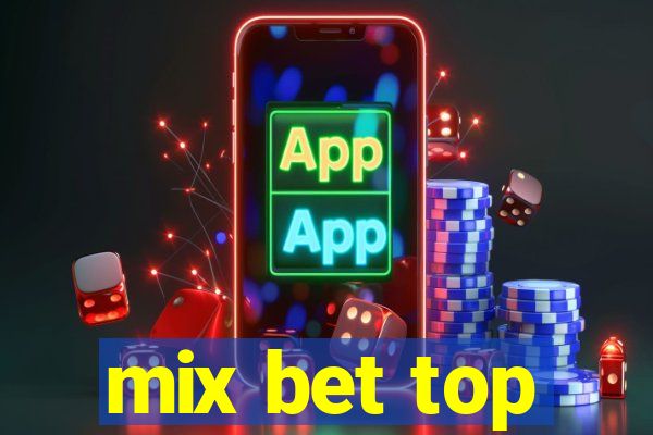 mix bet top