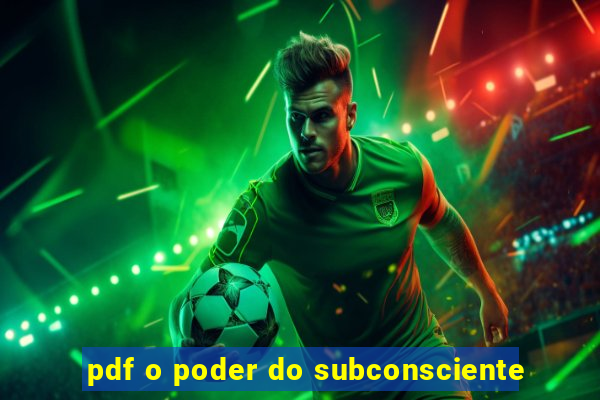 pdf o poder do subconsciente