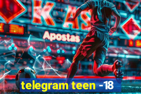 telegram teen -18