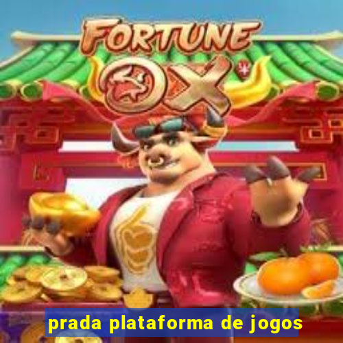 prada plataforma de jogos