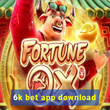 6k bet app download