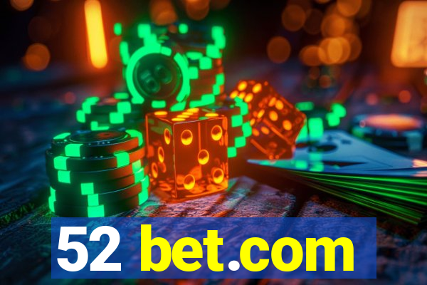 52 bet.com