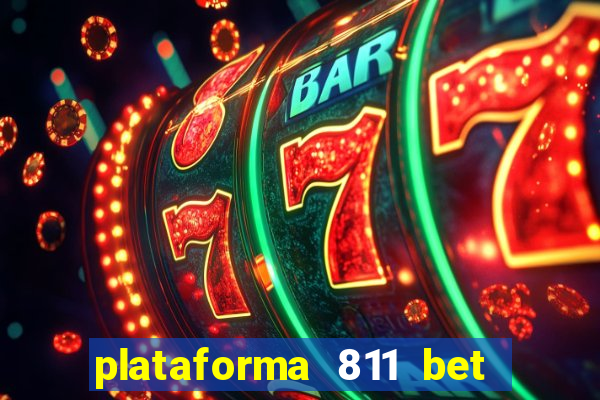 plataforma 811 bet é confiável