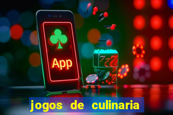 jogos de culinaria da sara