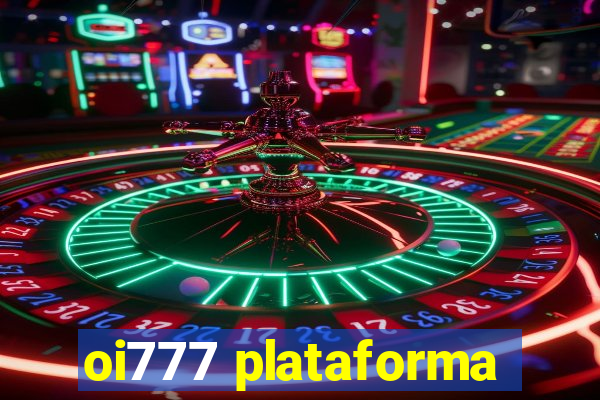 oi777 plataforma