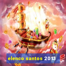 elenco santos 2013