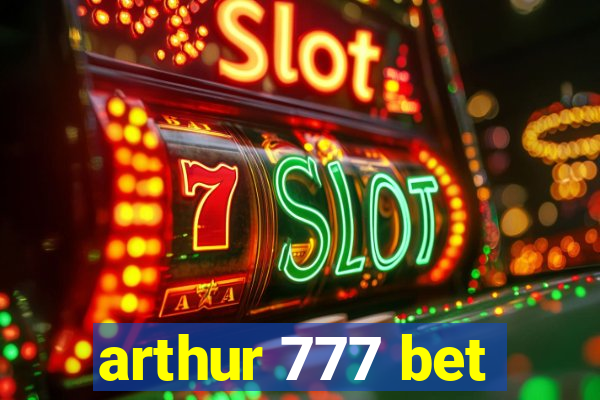 arthur 777 bet