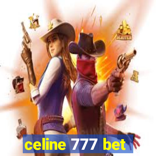 celine 777 bet