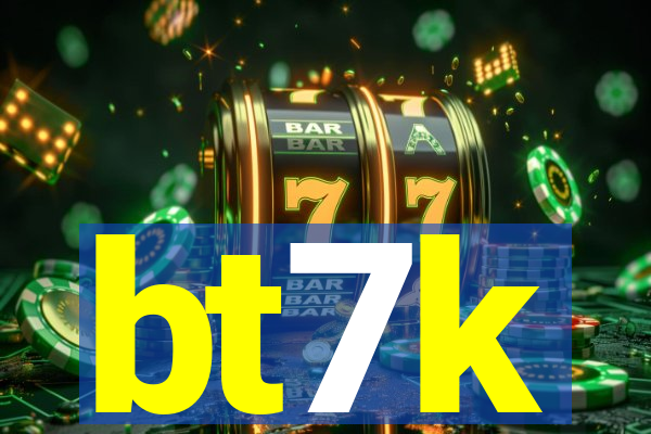 bt7k