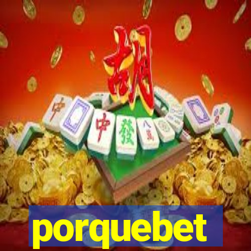 porquebet