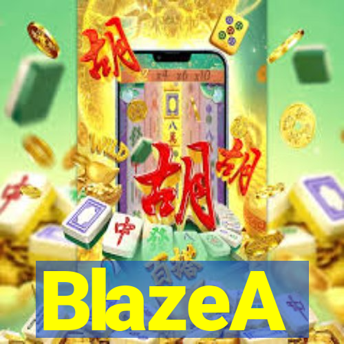 BlazeA