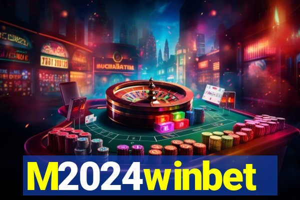 M2024winbet