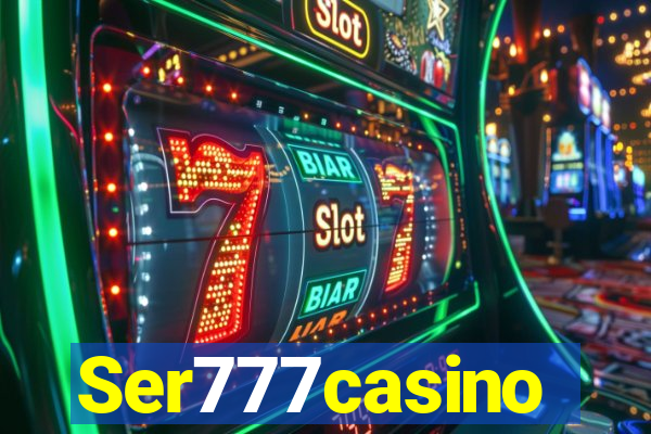 Ser777casino