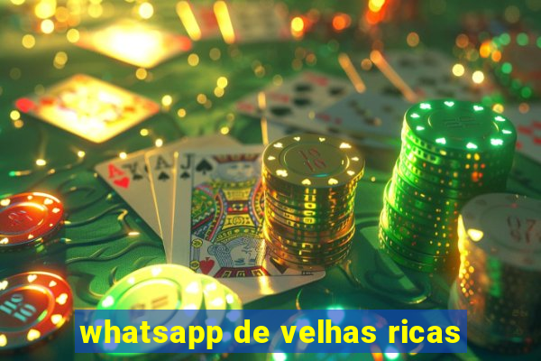 whatsapp de velhas ricas