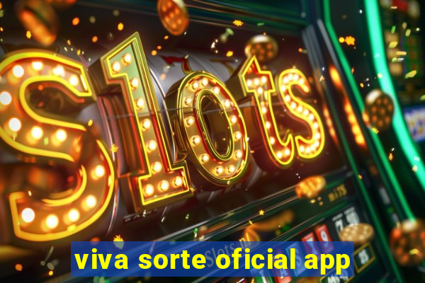 viva sorte oficial app