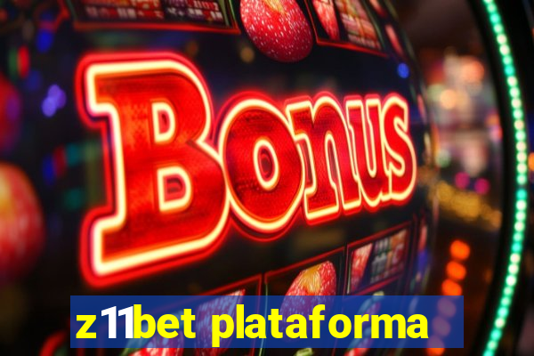 z11bet plataforma