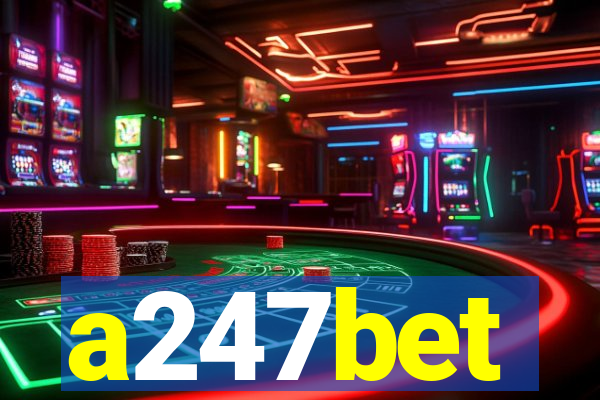 a247bet