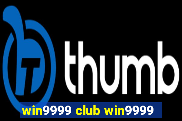 win9999 club win9999