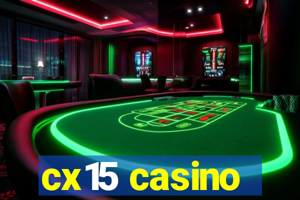 cx15 casino