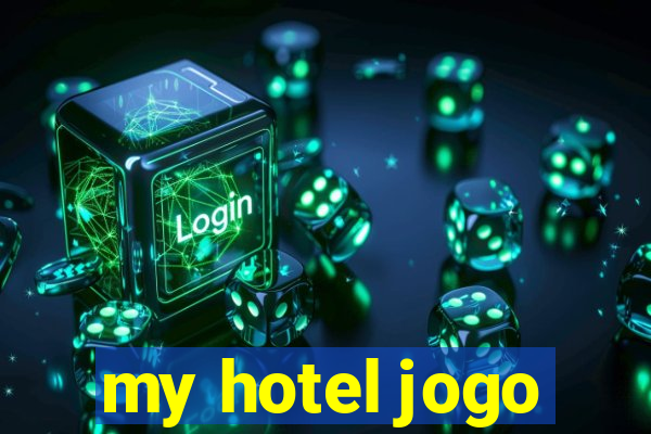 my hotel jogo