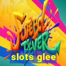 slots glee