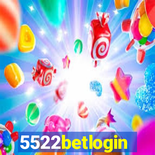 5522betlogin