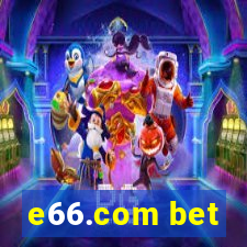 e66.com bet