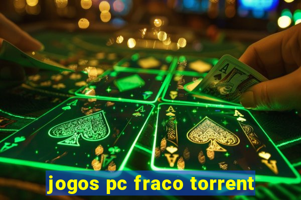 jogos pc fraco torrent