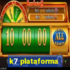 k7 plataforma