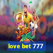 love bet 777