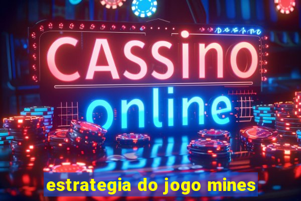 estrategia do jogo mines