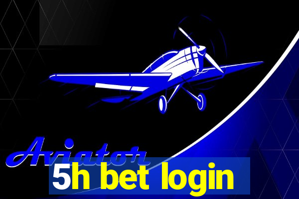 5h bet login