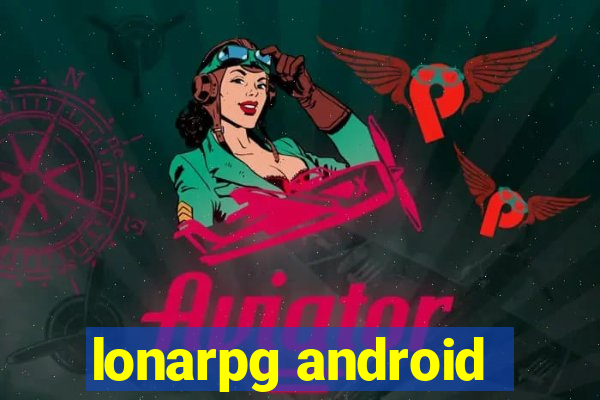 lonarpg android