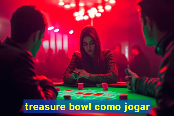 treasure bowl como jogar