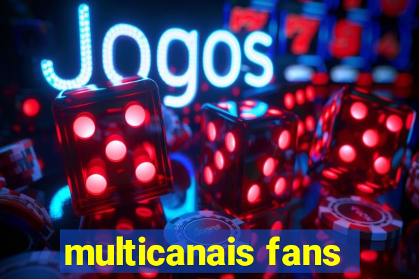 multicanais fans