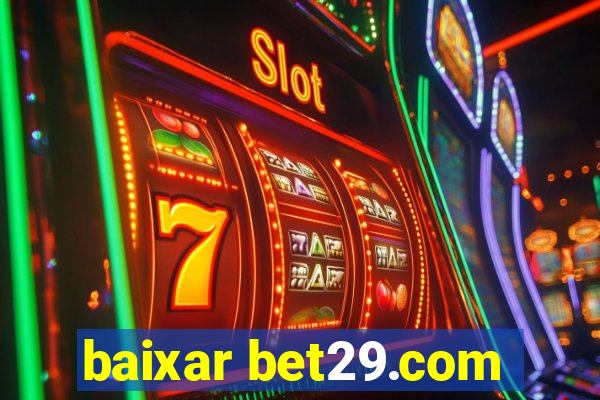 baixar bet29.com