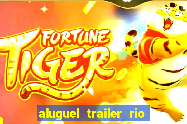 aluguel trailer rio grande do sul