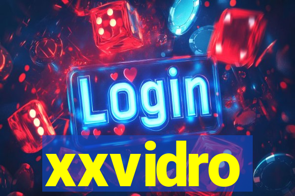 xxvidro