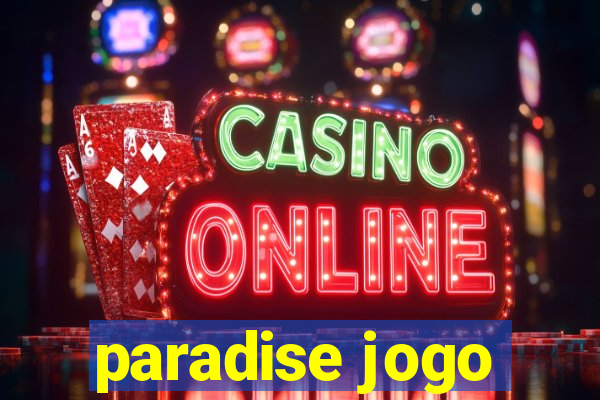 paradise jogo