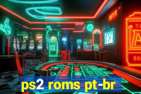 ps2 roms pt-br