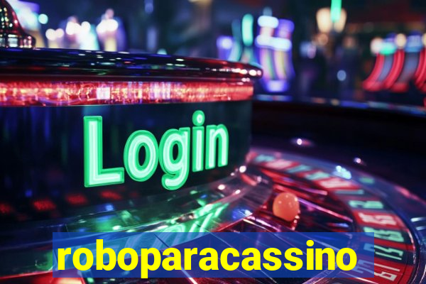 roboparacassino