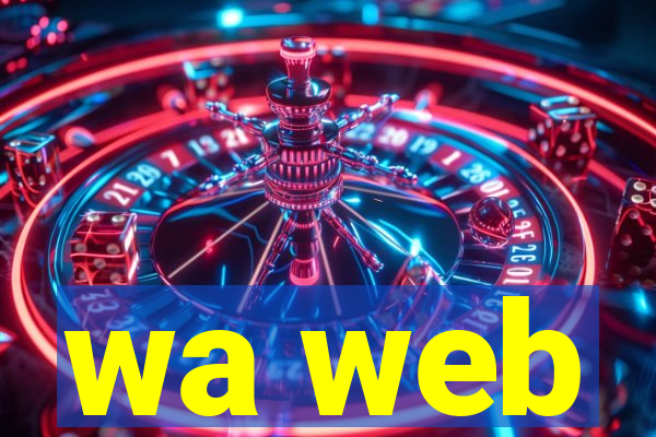 wa web