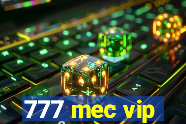 777 mec vip