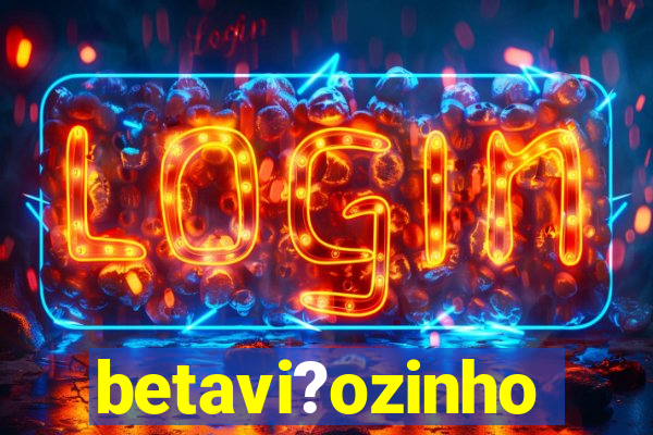 betavi?ozinho