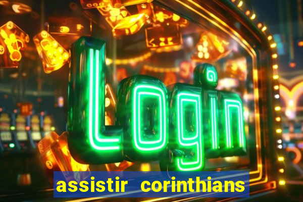 assistir corinthians x botafogo futemax tv