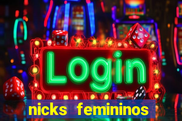 nicks femininos para jogos