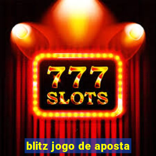 blitz jogo de aposta